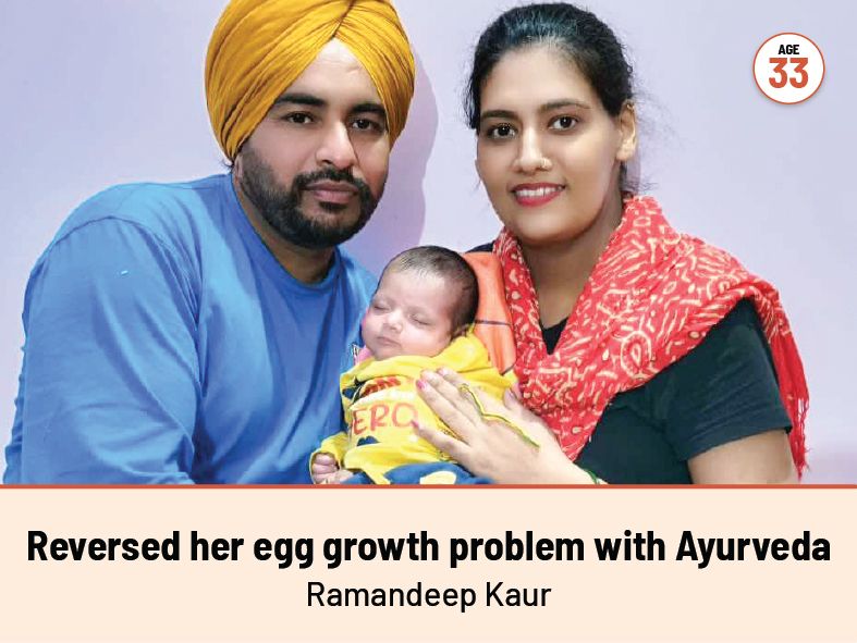 Reversed her egg growth problem with Ayurveda Ramandeep Kaur