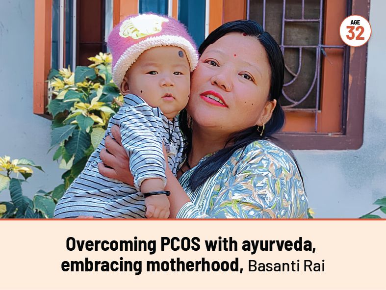 Overcoming PCOS with ayurveda, embracing motherhood, Basanti Rai