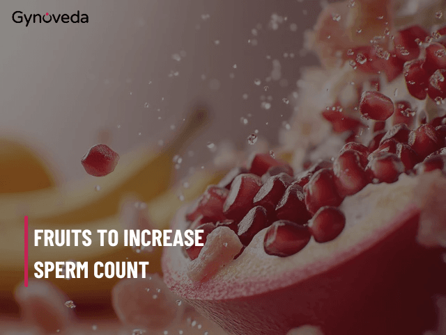 Top 15 Fruits to Increase Sperm Count